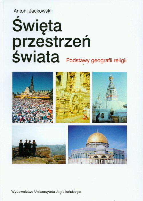 Święta przestrzeń świata. Podstawy geografii religii