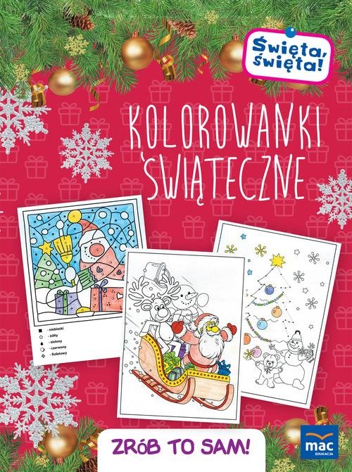 Święta święta Kolorowanki świąteczne Zrób to sam