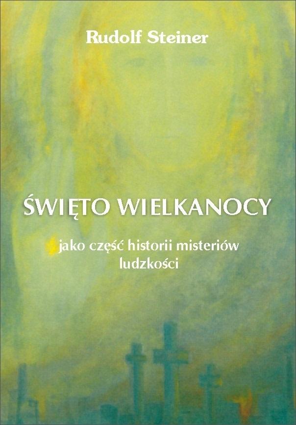 Święto Wielkanocy jako część historii misteriów..
