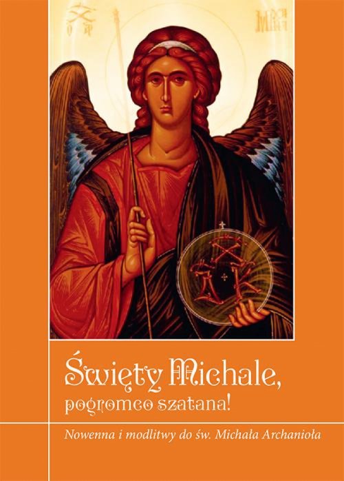 Święty Michale pogromco szatana!
