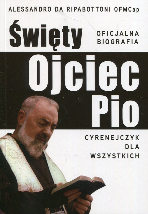 Święty Ojciec Pio Cyrenejczyk dla wszystkich