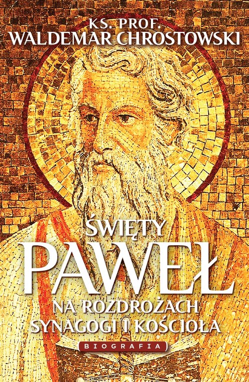 Święty Paweł Biografia
