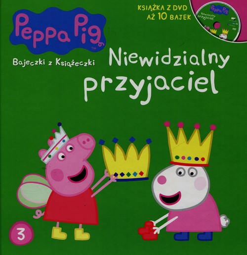 Świnka Peppa Bajeczki z książeczki 3 Niewidzialny przyjaciel + DVD