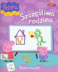 Świnka Peppa Szczęśliwa rodzina Kolorowanki