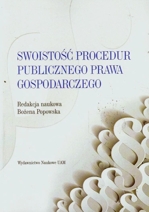Swoistość procedur publicznego prawa gospodarczego