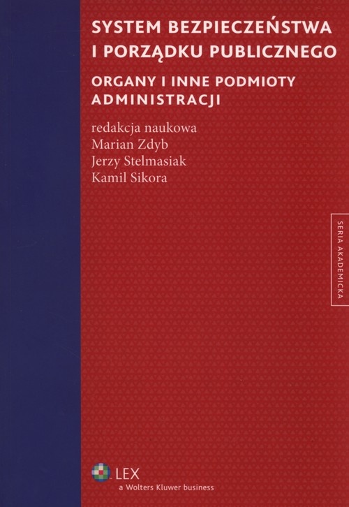 System bezpieczeństwa i porządku publicznego. Organy i inne podmioty administracji