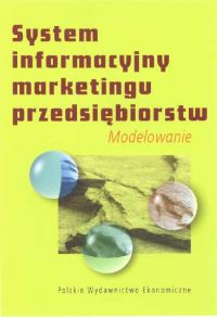 System informacyjny marketingu przedsiębiorstw. Modelowanie