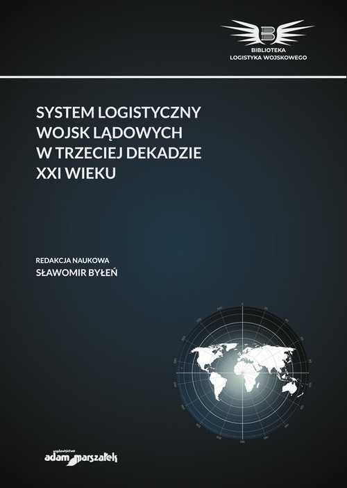 System logistyczny wojsk lądowych w trzeciej dekadzie XXI wieku