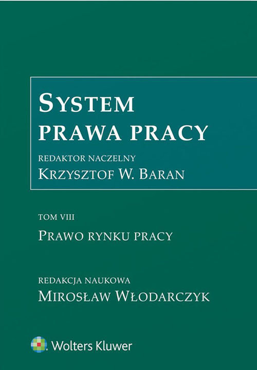 System Prawa Pracy Tom 7 Prawo rynku pracy