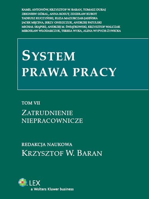 System Prawa Pracy. Tom 7. Zatrudnienie niepracownicze