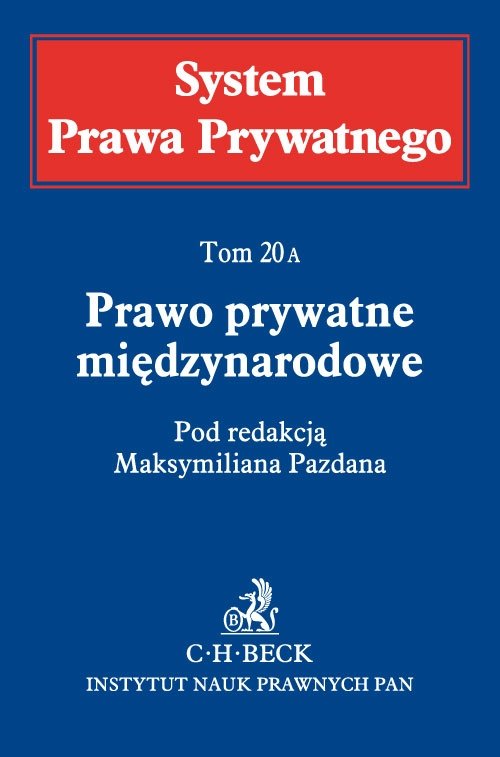 System Prawa Prywatnego. Tom 20. A Prawo prywatne międzynarodowe