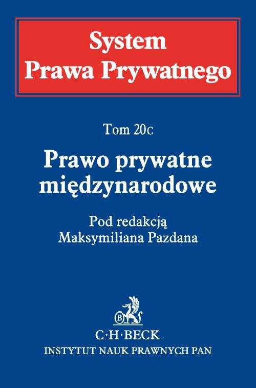 System Prawa Prywatnego. Tom 20C. Prawo prywatne międzynarodowe