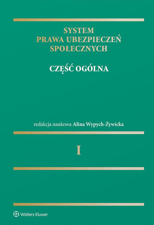 System prawa ubezpieczeń społecznych Tom 1