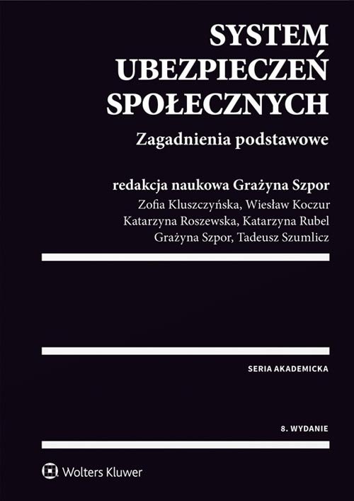 System ubezpieczeń społecznych Zagadnienia podstawowe