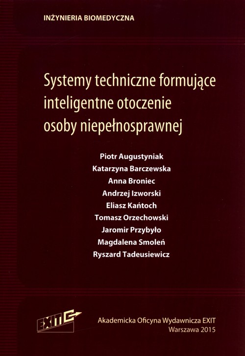 Systemy techniczne formujące inteligentne otoczenie osoby niepełnosprawnej