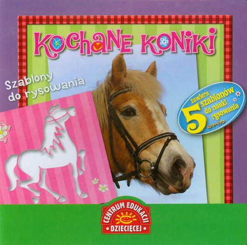 Szablony do rysowania Kochane koniki