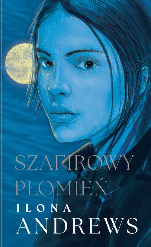 Szafirowy płomień Cykl Ukryte Dziedzictwo Tom 4