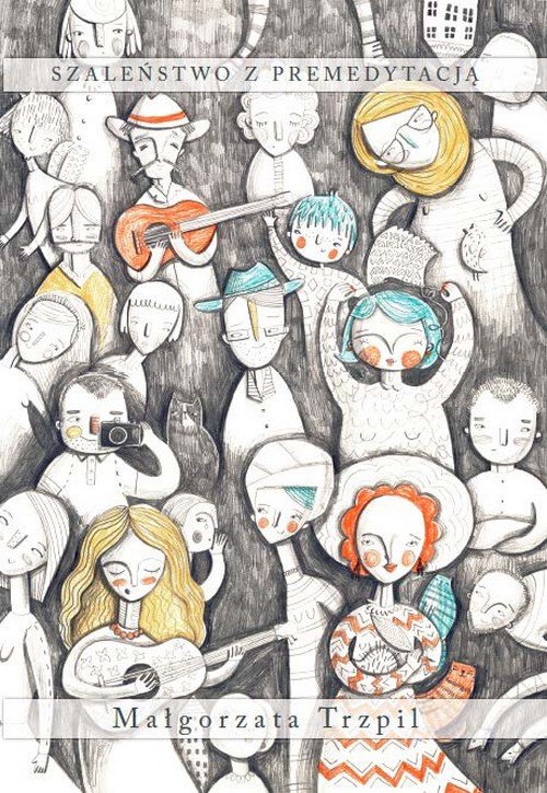 Szaleństwo z premedytacją