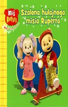 Szalona hulajnoga Misia Ruperta