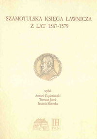 Szamotulska Księga Ławnicza z lat 1567-1579 + CD