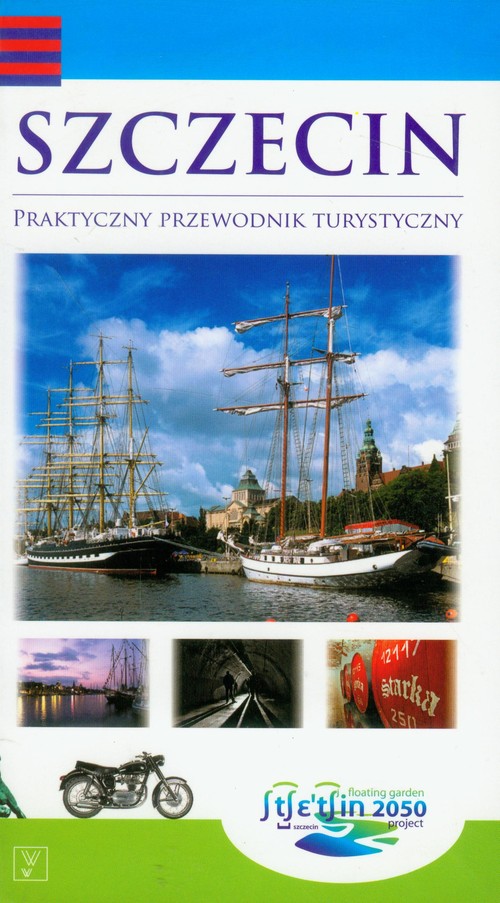 Szczecin praktyczny przewodnik turystyczny