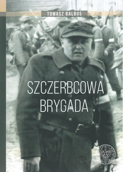 Szczerbcowa brygada.
