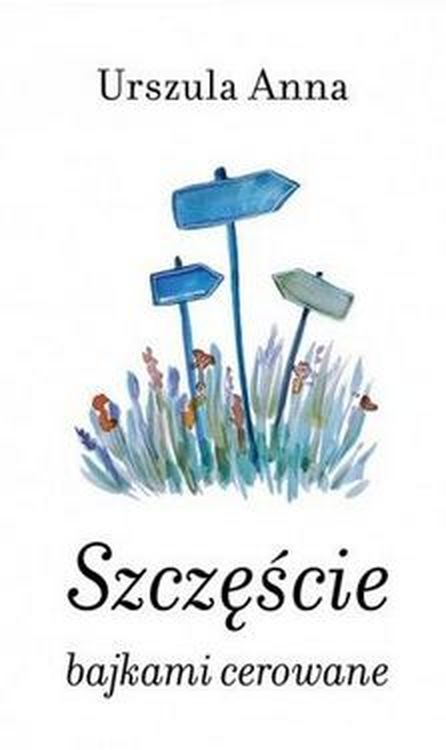 Szczęście bajkami cerowane