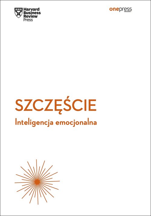 Szczęście Inteligencja emocjonalna Harvard Business Review