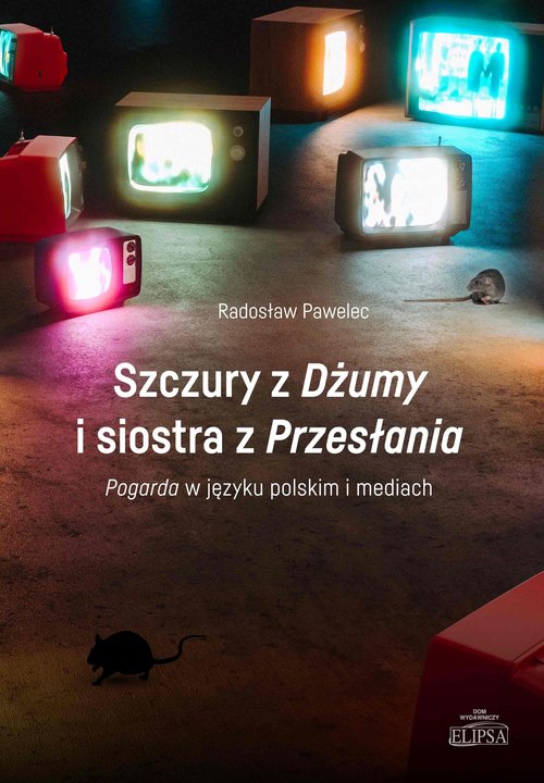 Szczury z Dżumy i siostra z Przesłania