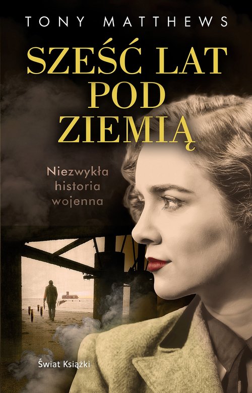 Sześć lat pod ziemią