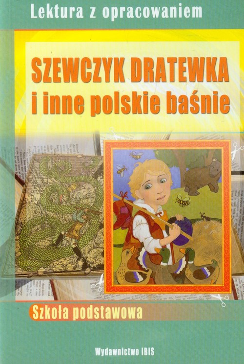 Szewczyk Dratewka i inne polskie baśnie Lektura z opracowaniem