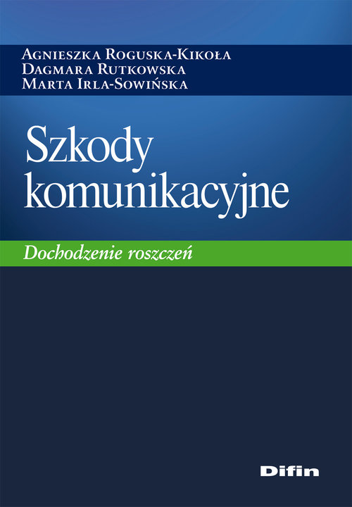 Szkody komunikacyjne. Dochodzenie roszczeń