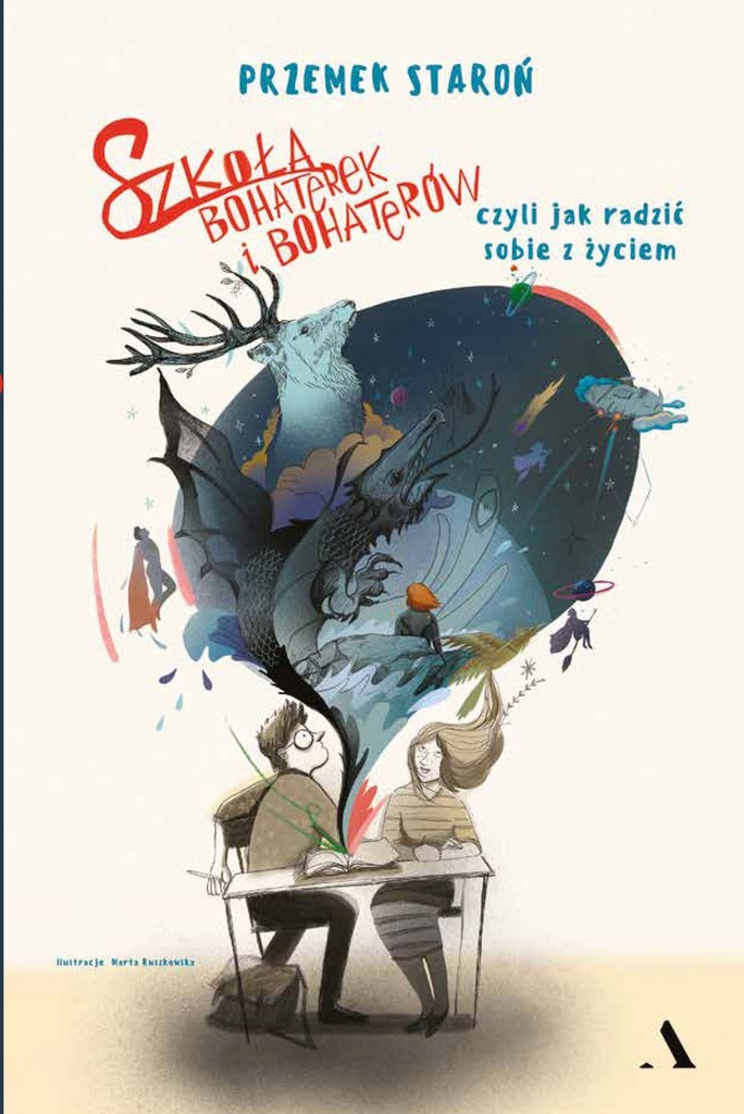 Szkoła bohaterek i bohaterów, czyli jak sobie radzić z życiem