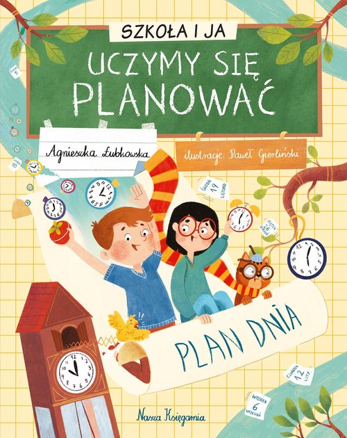 Szkoła i ja Uczymy się planować Plan dnia
