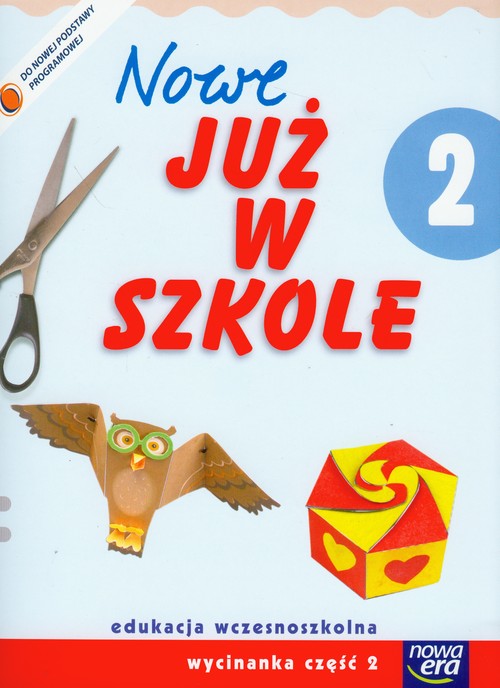 Nowe Już w szkole. Klasa 2. Wycinanka. Część 2 - szkoła podstawowa