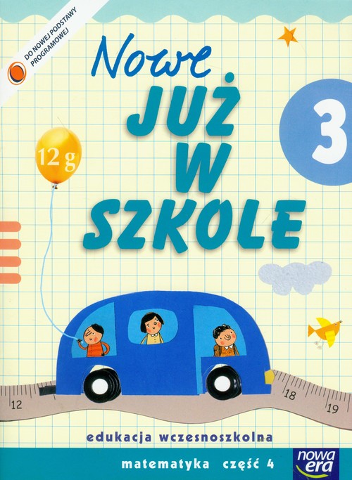 Szkoła na miarę Nowe już w szkole 3 Matematyka Część 4