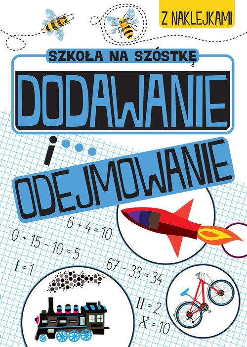 Szkoła na szóstkę Dodawanie i odejmowanie