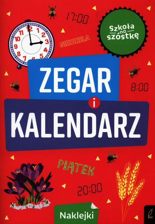 Szkoła na szóstkę Zegar i kalendarz