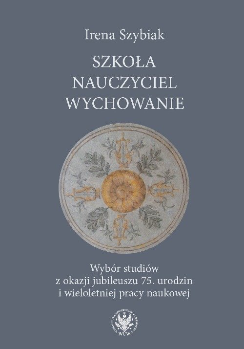 Szkoła - nauczyciel - wychowanie