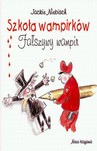 SZKOŁA WAMPIRKÓW FAŁSZYWY WAMPIR
