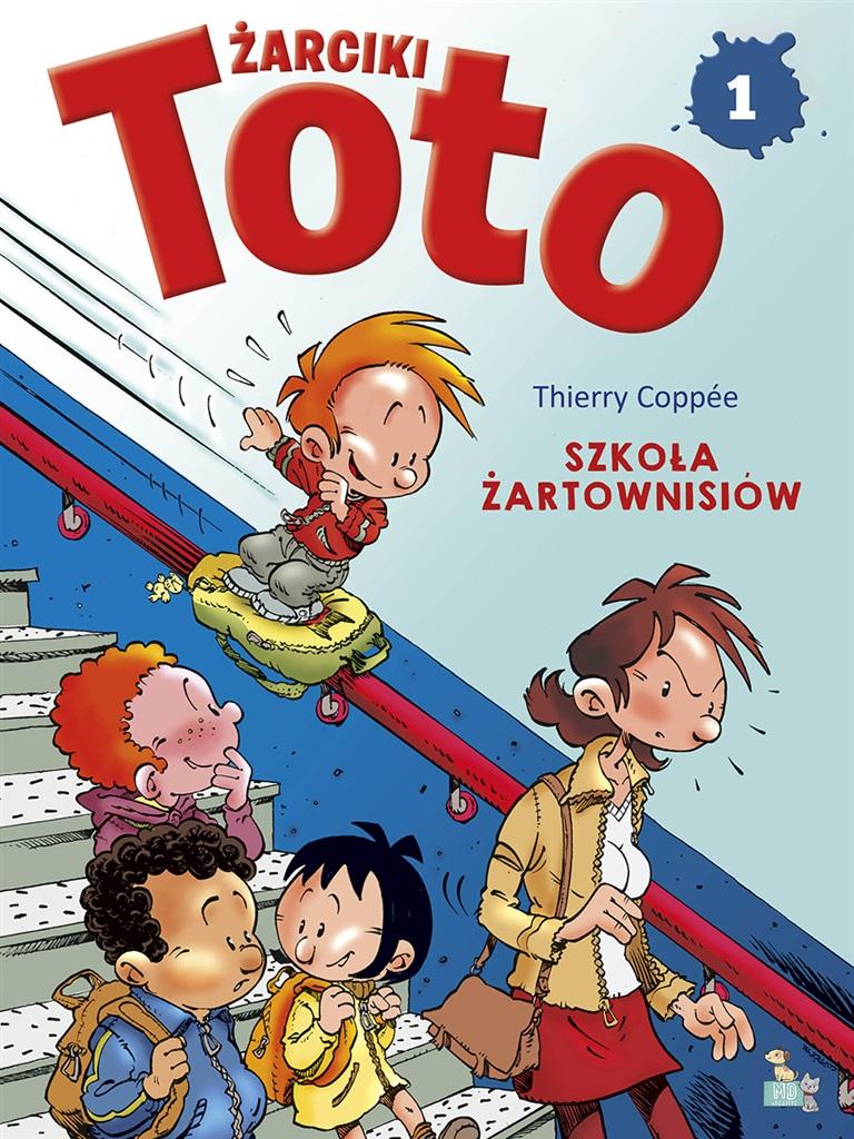 Szkoła żartownisiów. Żarciki Toto. Komiks. Tom 1