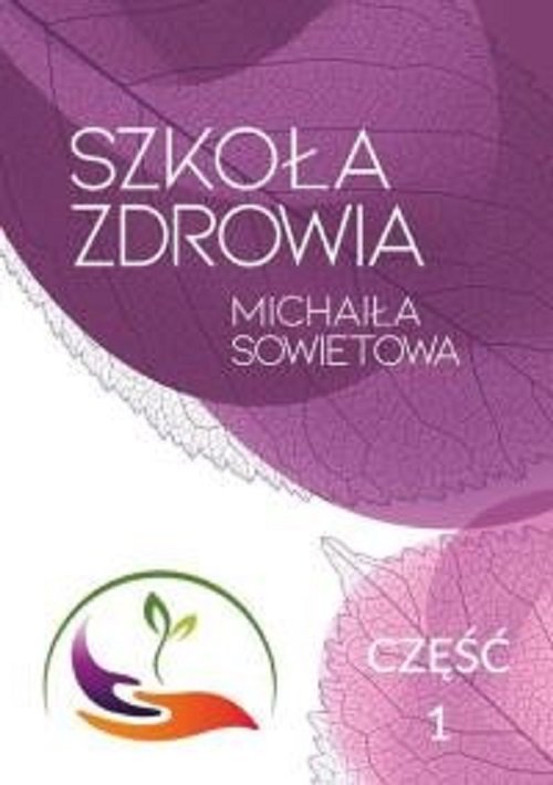 Szkoła zdrowia Michaiła Sowietowa