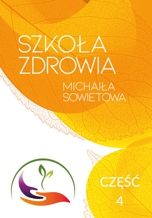 Szkoła zdrowia Michaiła Sowietowa Część 4