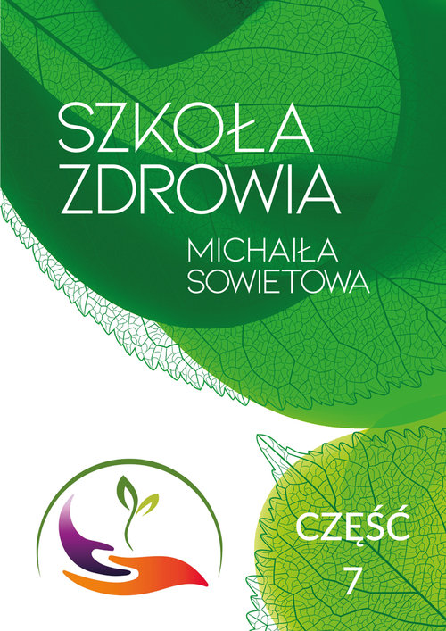 Szkoła Zdrowia Michaiła Sowietowa Część 7