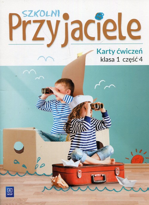Szkolni Przyjaciele 1 Karty ćwiczeń Część 4