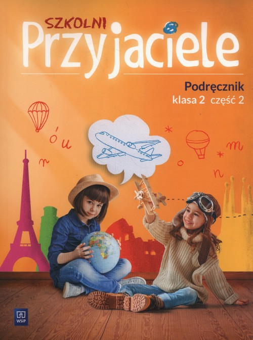 Szkolni Przyjaciele 2 Podręcznik część 2