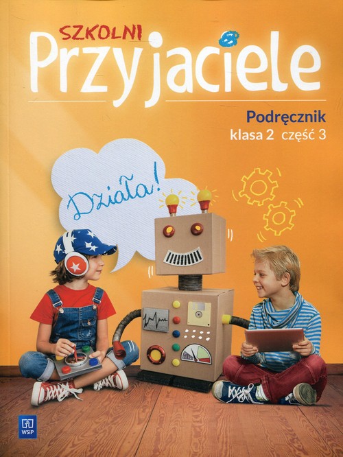 Szkolni Przyjaciele 2 Podręcznik Część 3