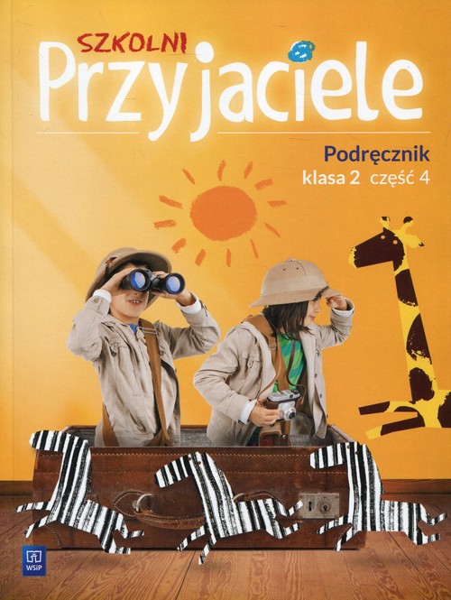 Szkolni Przyjaciele 2 Podręcznik Część 4