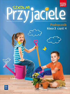Szkolni przyjaciele podręcznik klasa 3 część 4 edukacja wczesnoszkolna 171961