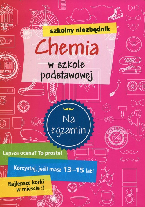 Szkolny niezbędnik Chemia w szkole podstawowej